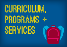 Curriculum, Programs, and Services